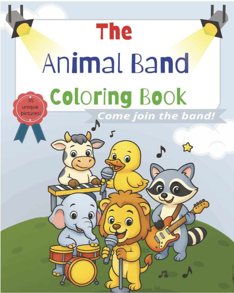 The Animal Band Coloring Book: A Wild and Musical Coloring Adventure for Kids!